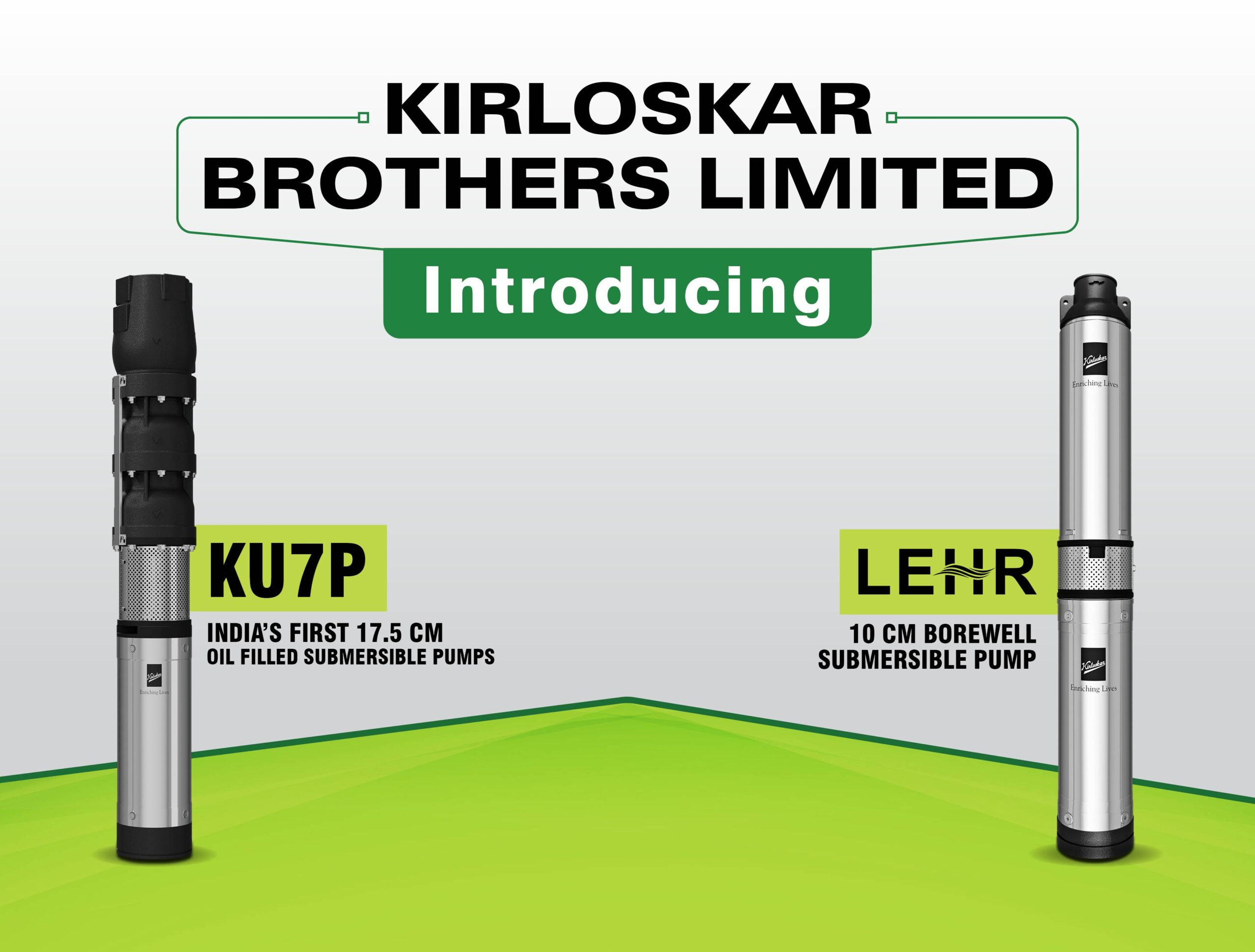 Kirloskar Brothers Limited Launches Two Advanced Borewell Submersible Pumps for Agriculture and Domestic Sectors – KU7P and LEHR